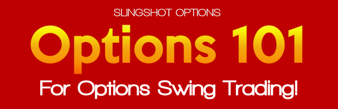 Options 101 for Options Swing Trading