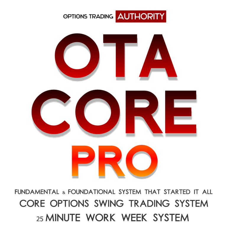 OTA CORE PRO Options Trading System for More Options Swing Trading Cash Flow Opportunities