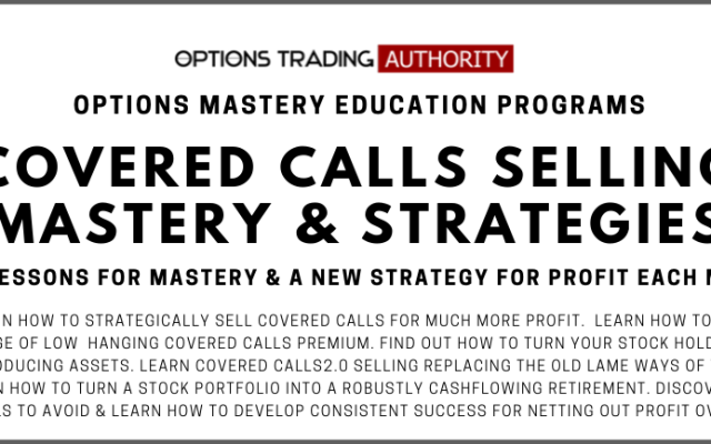 Covered Calls Selling MASTERY Program