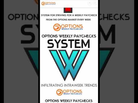 Options Weekly Paychecks System W for Monstrous Cash Flow
