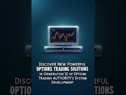 Discover New Powerful Options Trading Solutions in Generation 12 of Options Trading AUTHORITY’s…